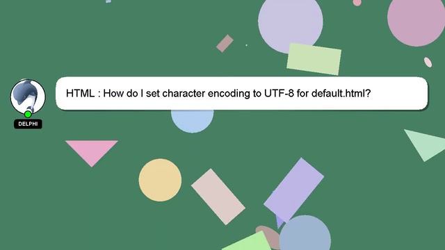 HTML : How do I set character encoding to UTF-8 for default.html? смотреть онлайн