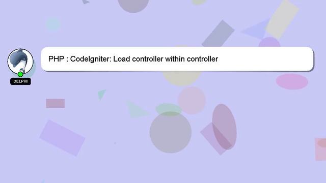 PHP : CodeIgniter: Load controller within controller смотреть онлайн