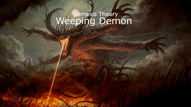 Nemesis theory - weeping demon смотреть онлайн