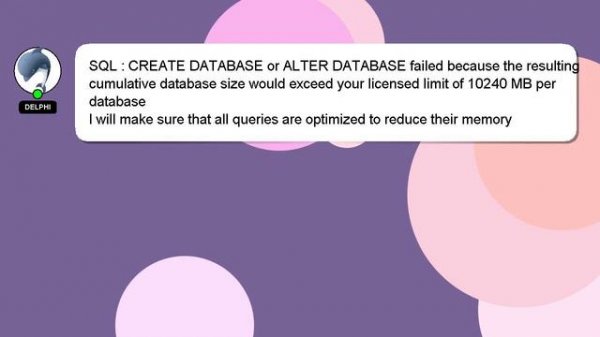 SQL : CREATE DATABASE or ALTER DATABASE failed because the resulting cumulative database size would