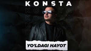 Konsta - Yo'ldagi hayot (AUDIO)