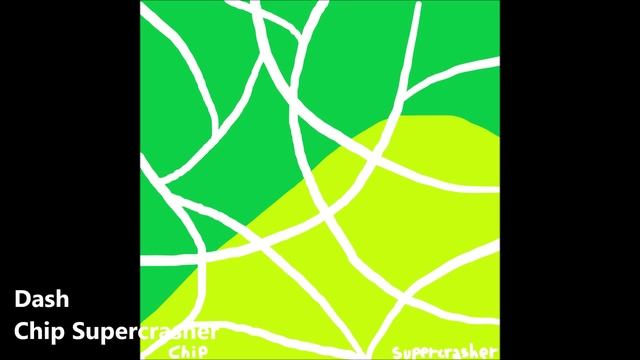 Chip Supercrasher - Dash (Official Audio) смотреть онлайн