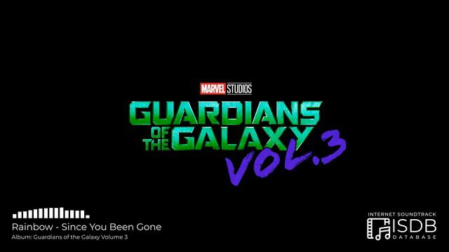 Guardians of the Galaxy Volume 3 SOUNDTRACK | Rainbow - Since You Been Gone (Trailer Song) смотреть онлайн