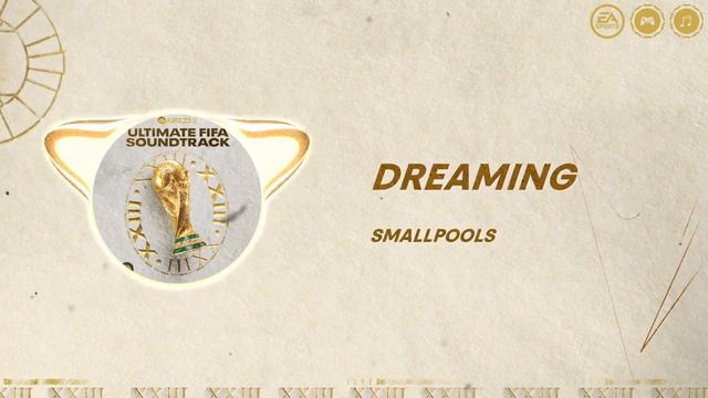 Smallpools - Dreaming (FIFA 23: Ultimate) смотреть онлайн