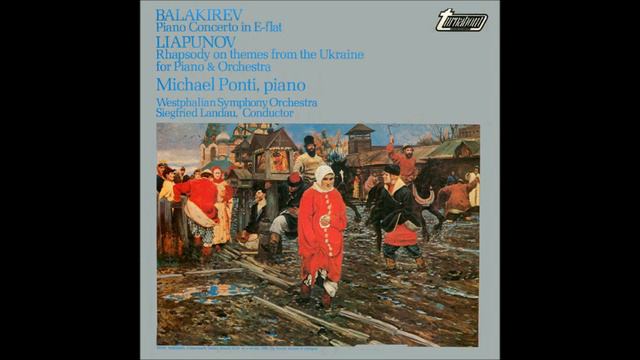 Sergei Lyapunov : Rhapsody on Ukrainian Themes, for piano and orchestra Op. 28 (1907) смотреть онлайн