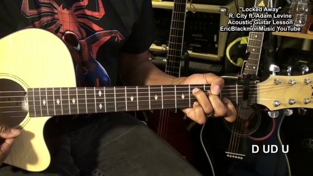 LOCKED AWAY Rock City ft. Adam Levine EASY STRUM Guitar Tutorial @EricBlackmonGuitar смотреть онлайн