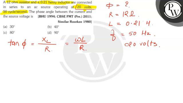 A 12 ohm resistor and a 0.21 henry inductor are connected in series to an ac source operating at .. смотреть онлайн