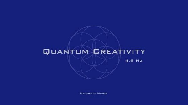 Quantum Creativity - Increase Creativity and Imagination - Binaural Beats - Meditation Music