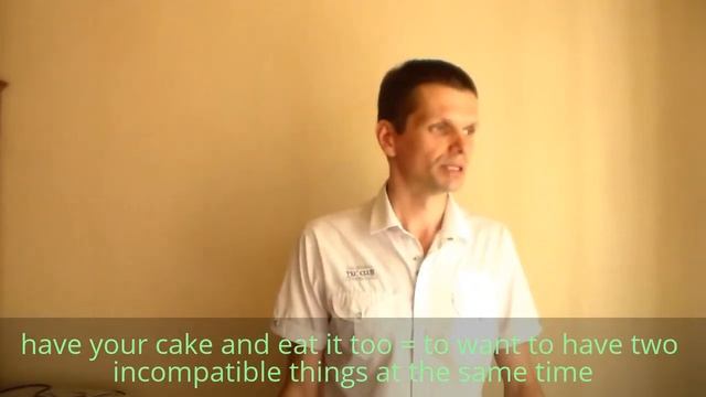 Идиома "to have your cake and eat it too" смотреть онлайн