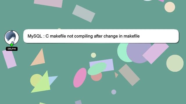 MySQL : C makefile not compiling after change in makefile смотреть онлайн