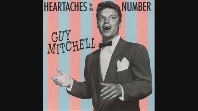 Guy Mitchell   Heartaches By The Number