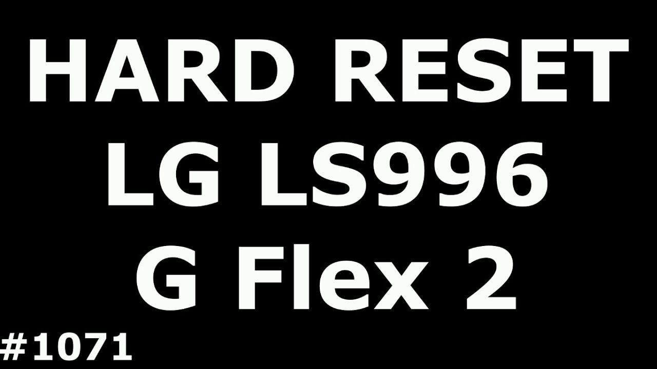 Сброс настроек LG LS996 G Flex2 (Hard Reset LG LS996 G Flex2)