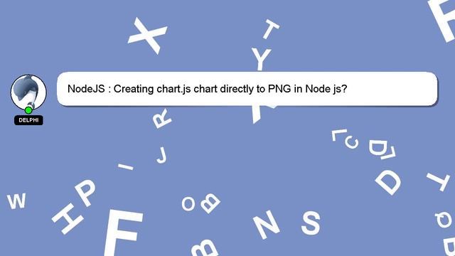 NodeJS : Creating chart.js chart directly to PNG in Node js? смотреть онлайн