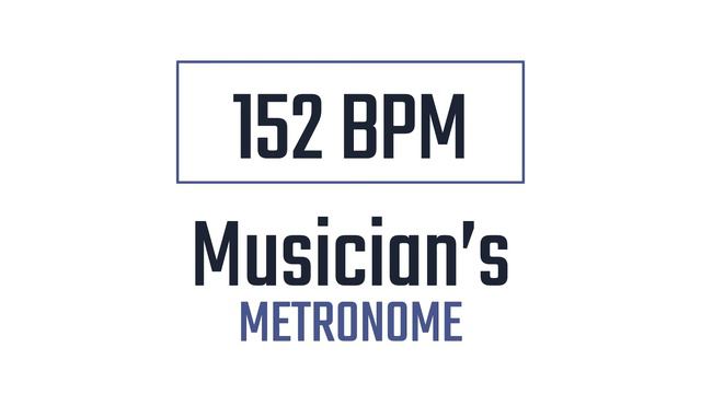 152 BPM - Metronome смотреть онлайн