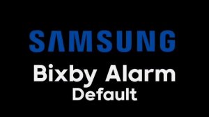 Ringtone Bixby Alarm samsung