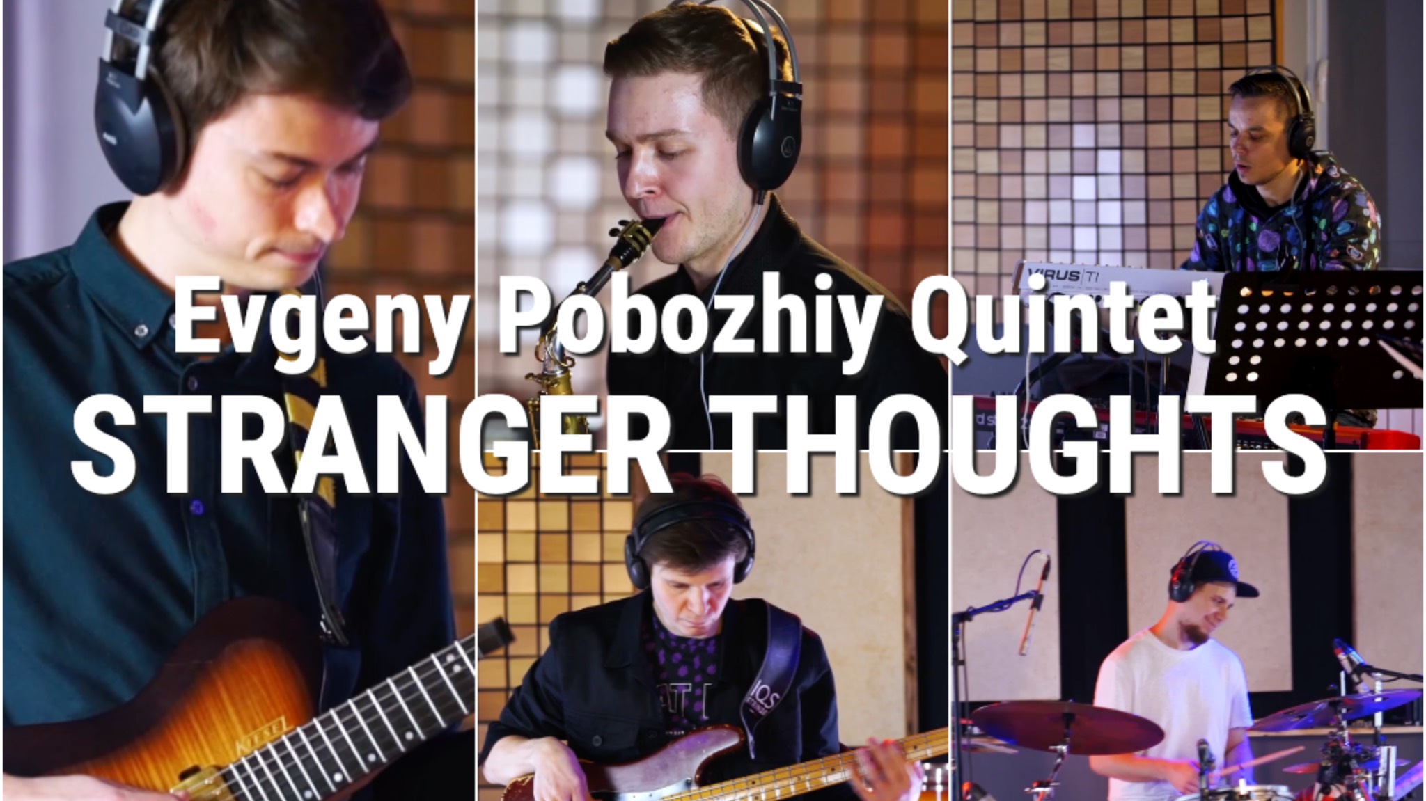 Квинтет Евгения Побожего - STRANGER THOUGHTS