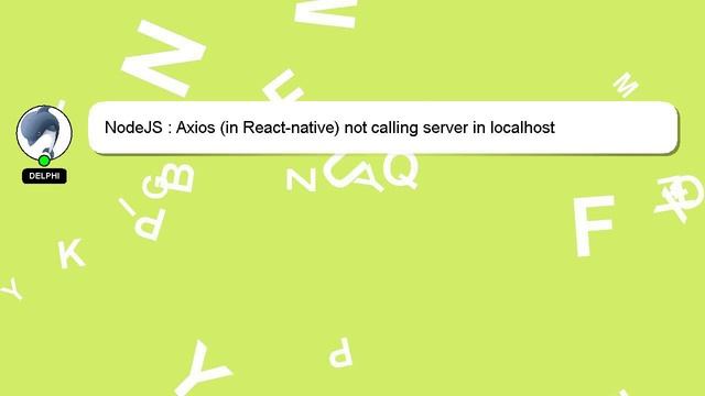 NodeJS : Axios (in React-native) not calling server in localhost смотреть онлайн
