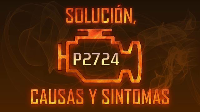 Código P2724 — Solución, Causas y Sintoma смотреть онлайн