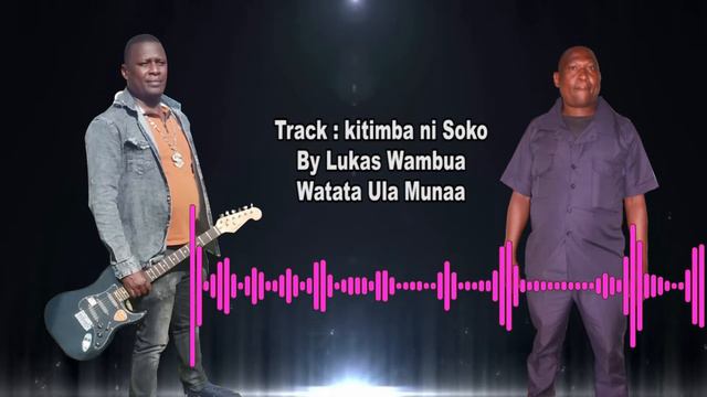 Kitimba ni Soko by lukas Wambua (watata ula munaa) смотреть онлайн