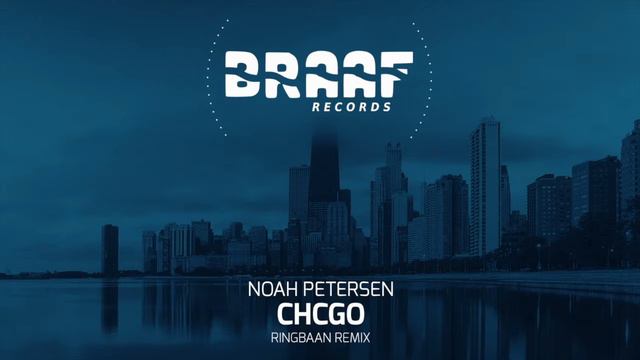 Noah Petersen - CHCGO (Ringbaan Remix) смотреть онлайн