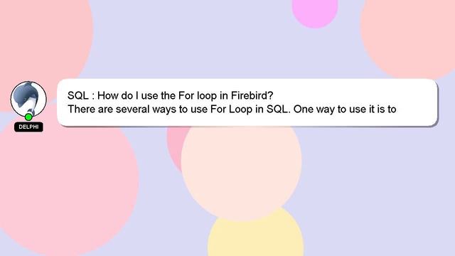 SQL : How do I use the For loop in Firebird? смотреть онлайн