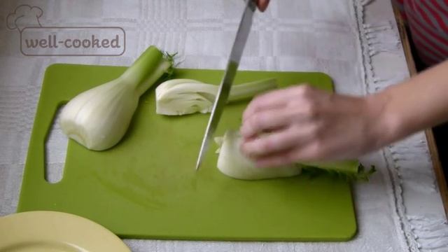 #015 Как правильно нарезать фенхель - секреты от well-cooked смотреть онлайн
