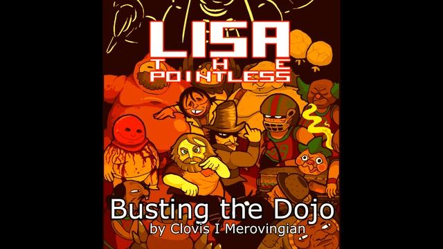 LISA: The Pointless OST - Busting The Dojo смотреть онлайн