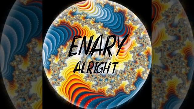 Enary - Alright смотреть онлайн