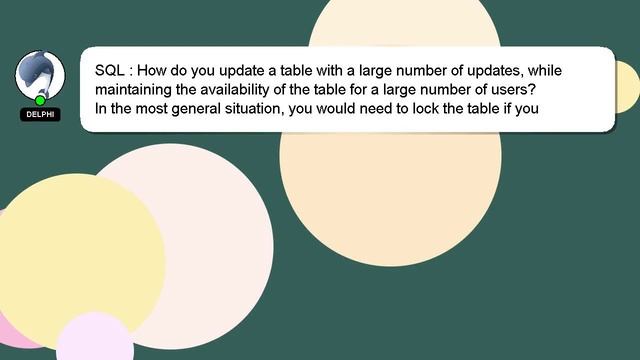 SQL : How do you update a table with a large number of updates, while maintaining the availability смотреть онлайн