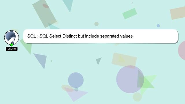 SQL : SQL Select Distinct but include separated values смотреть онлайн