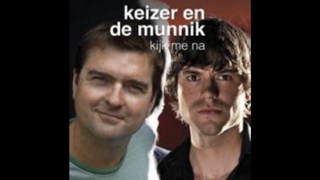 Kijk me na - Keizer & De Munnik смотреть онлайн