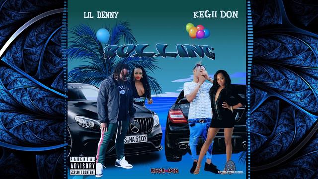 Lil Denny ft Kegii Don - (Rolling Official Audio) смотреть онлайн