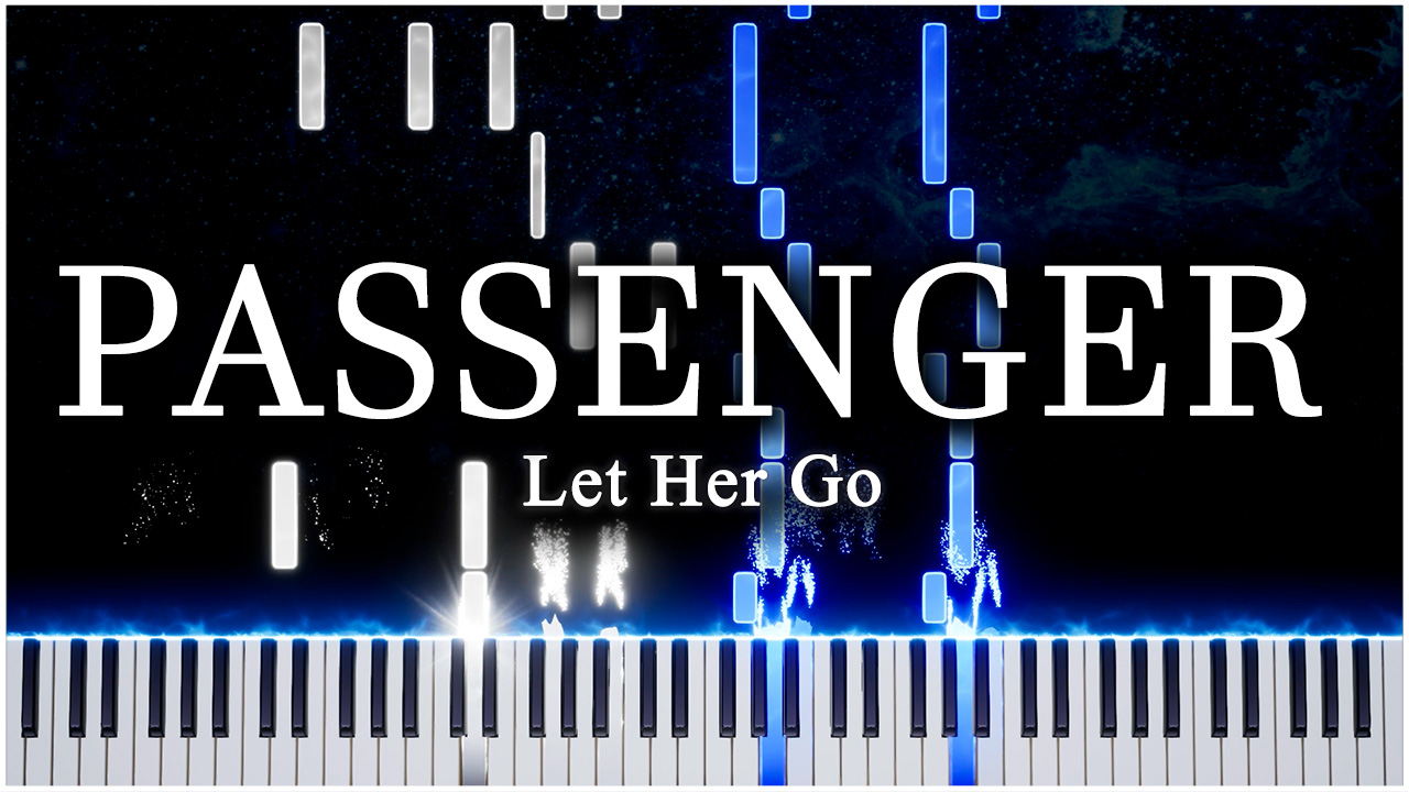 Let Her Go (Passenger) 【 КАВЕР НА ПИАНИНО 】 смотреть онлайн