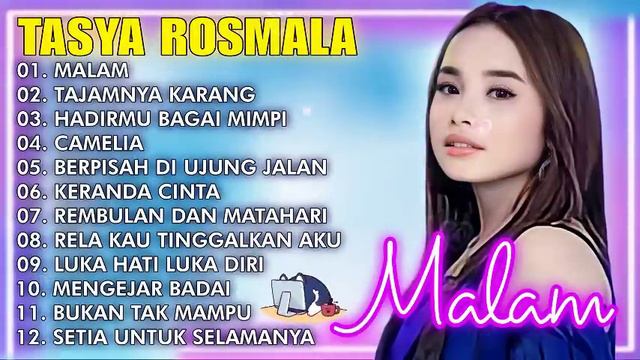 MALAM, TAJAMNYA KARANG,HADIRMU BAGAI MIMPI - TASYA ROSMALA TERBARU TERPOPULER FULL ALBUM ADELLA 202 смотреть онлайн