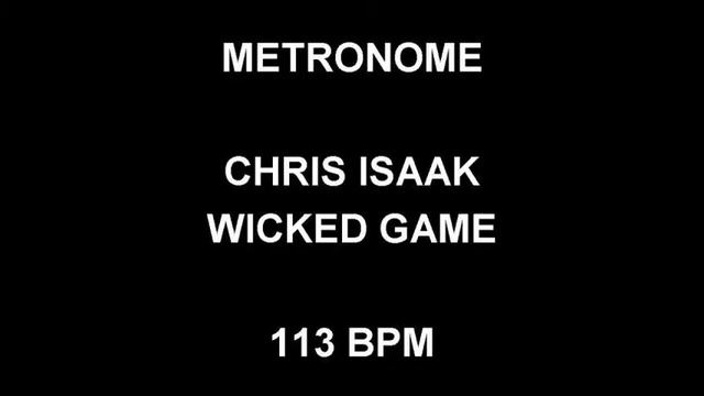 METRONOME 113 BPM Chris Isaak WICKED GAME смотреть онлайн