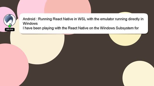 Android : Running React Native in WSL with the emulator running directly in Windows смотреть онлайн