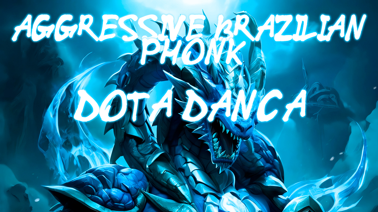 DOTA 2 BRAZILIAN PHONK - ĐOŢA ĐAŅÇA (MYRMEXX) | OFFICIAL AUDIOк смотреть онлайн