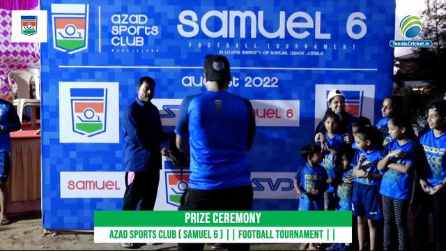 PRIZE CEREMONY AZAD SPORTS CLUB ( SAMUEL 6 ) || FOOTBALL TOURNAMENT 2022 || смотреть онлайн