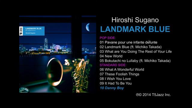 Hiroshi Sugano / 10 Danny Boy (Sound Sample from LANDMARK BLUE) смотреть онлайн