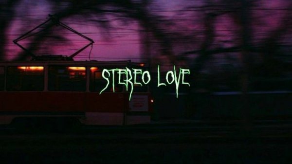 Stereo Love