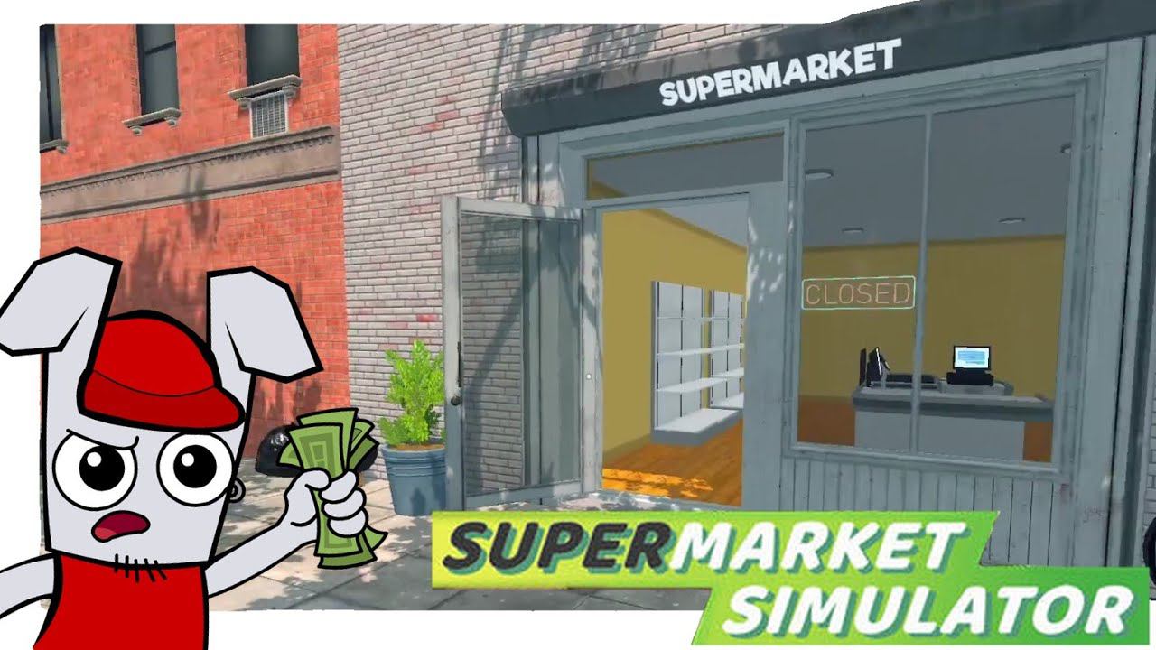 МАГАЗИН "У КРОЛИКА КРИСА" ОТКРЫТ! › Supermarket Simulator [1] смотреть онлайн