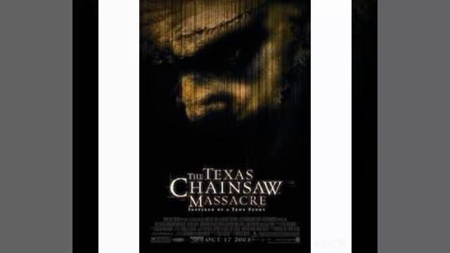 THE TEXAS CHAINSAW MASSACRE 2003 Soundtrack I Don’t Own Any Right To This Video
