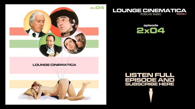 Lounge Cinematica Podcast Radio Episode 2x04 | Listen it now on iVoox! смотреть онлайн