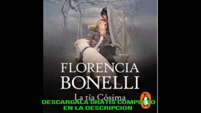 LA TIA COSIMA(audiolibro)FLORENCIA BONELLI смотреть онлайн