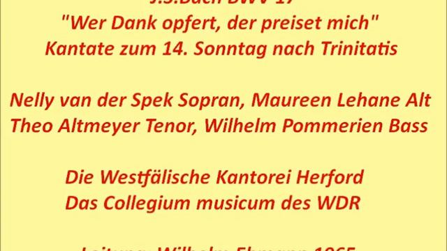 Bach Kantate BWV 17 Wer Dank opfert, der preiset mich, Wilhelm Ehmann 1965 смотреть онлайн