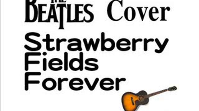 Strawberry Fields Forever - Beatles Cover смотреть онлайн