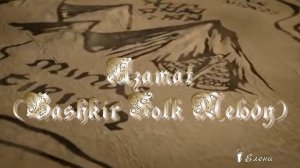 Azamat  ( Bashkir Folk Melody)