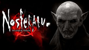 Nosferatu_ The Wrath of Malachi.( Полное прохождение)