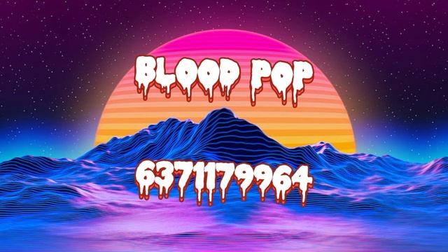 roblox id [part 2] blood pop song смотреть онлайн