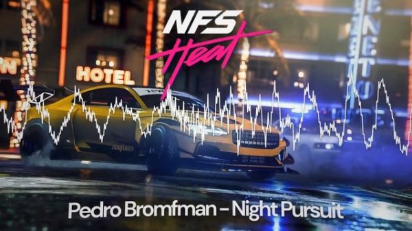 NFS Heat Pursuit Theme Night High | NFSH OST